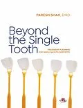 E-Book (epub) Beyond the single tooth von Paresh Shah