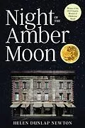 E-Book (epub) Night of the Amber Moon von Helen Dunlap Newton