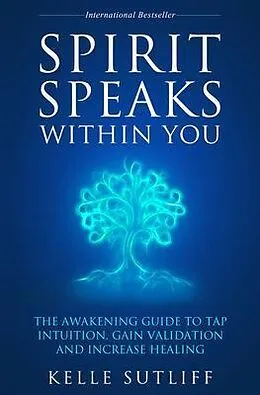 ePUB Spirit Speaks Within You von Kelle Sutliff