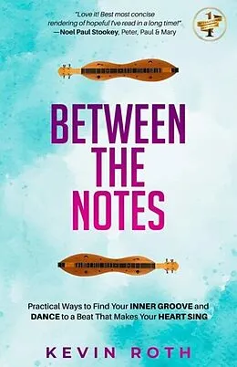 E-Book (epub) Between the Notes von Kevin Roth