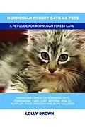 E-Book (epub) Norwegian Forest Cats as Pets von Lolly Brown