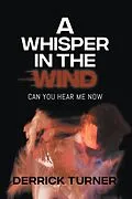 E-Book (epub) A Whisper in the Wind von Derrick Turner