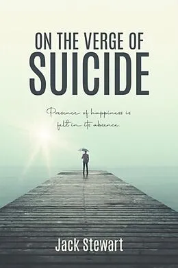 E-Book (epub) On the Verge of Suicide von Jack Stewart