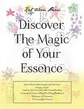 E-Book (epub) Discover Magic of Your Essence von Kathleen Peric