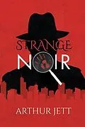 E-Book (epub) Strange Noir von Arthur Jett