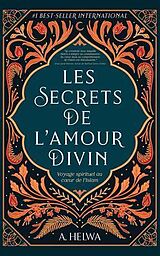 eBook (epub) Les secrets de l'amour Divin de A. Helwa