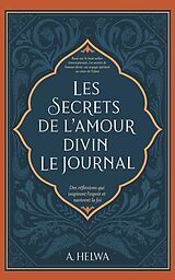 eBook (epub) Les Secrets de L'amour Divin Le Journal de A. Helwa