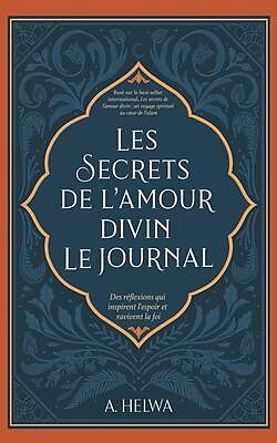 eBook (epub) Les Secrets de L'amour Divin Le Journal de A. Helwa