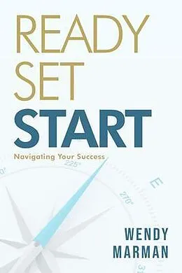 E-Book (epub) Ready Set Start von Wendy Marman