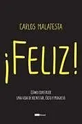 Kartonierter Einband Feliz von Carlos Malatesta