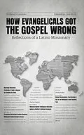 E-Book (epub) HOW EVANGELICALS GOT THE GOSPEL WRONG von Wolfgang Fernández