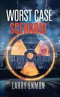 E-Book (epub) Worst Case Scenario von Larry Enmon
