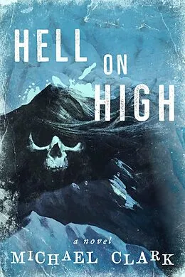 E-Book (epub) Hell on High von Michael Clark