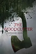 E-Book (epub) The Woodcutter von Stephanie Ellis