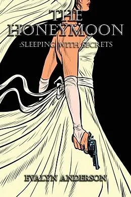 E-Book (epub) The Honeymoon von Evalyn Anderson