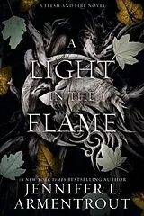 Kartonierter Einband A Light in the Flame von Jennifer L. Armentrout