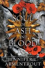 Kartonierter Einband A Soul of Ash and Blood von Jennifer L. Armentrout