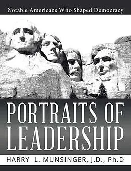 E-Book (epub) Portraits of Leadership von J. D. Munsinger