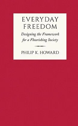 E-Book (epub) Everyday Freedom von Philip K. Howard
