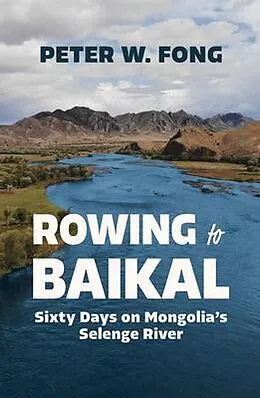 E-Book (epub) Rowing to Baikal von Peter W Fong