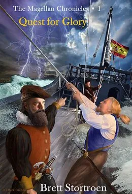 E-Book (epub) The Magellan Chronicles: Quest for Glory (Book 1) von Brett Stortroen