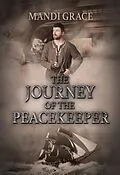 E-Book (epub) The Journey of the Peacekeeper (A Robin Hood Story) von Mandi Grace
