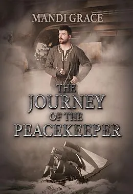 E-Book (epub) The Journey of the Peacekeeper (A Robin Hood Story) von Mandi Grace