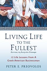 eBook (epub) Living Life To The Fullest de Peter E. Preovolos