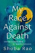 E-Book (epub) My Race Against Death von Shoba Rao