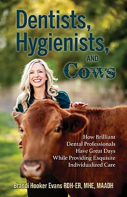 E-Book (epub) Dentists, Hygienists, and Cows von Brandi Hooker Evans
