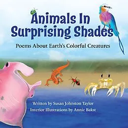 E-Book (epub) Animals in Surprising Shades von Susan Johnston Taylor