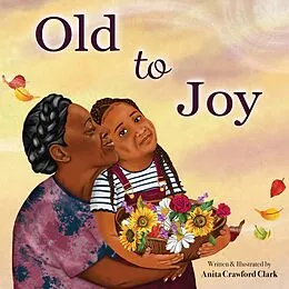 E-Book (epub) Old to Joy von Anita Crawford Clark