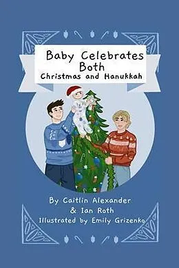 E-Book (epub) Baby Celebrates Both von Caitlin Alexander, Ian Roth