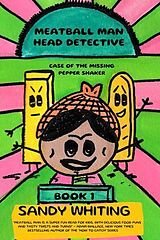 eBook (epub) Meatball Man Head Detective de Sandy Whiting