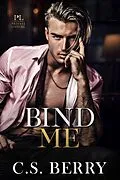 E-Book (epub) Private Listing: Bind Me von C. S. Berry