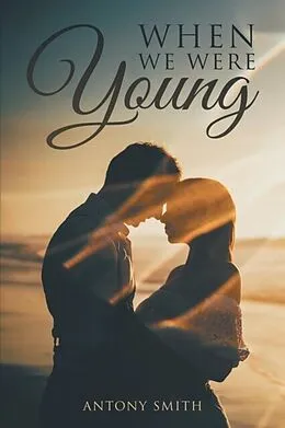E-Book (epub) When We Were Young von Antony Smith