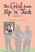 E-Book (epub) The Girl from Nip 'n' Tuck von Dianne H. Lundy