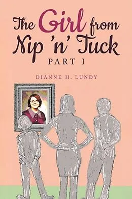 E-Book (epub) The Girl from Nip 'n' Tuck von Dianne H. Lundy