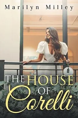 E-Book (epub) The House of Corelli von Marilyn Milley