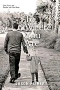 E-Book (epub) To Where You Are von Jason Fisher