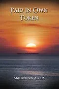E-Book (epub) Paid In Own Token von Anelechi Bon Agoha