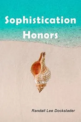 E-Book (epub) Sophistication Honors von Randall Lee Dockstader