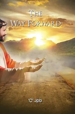 E-Book (epub) THE WAY FORWARD von 'C' Jpb