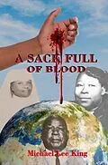 E-Book (epub) A Sack Full of Blood von Michael Lee King