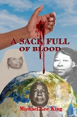 E-Book (epub) A Sack Full of Blood von Michael Lee King