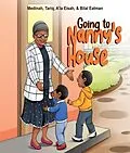 E-Book (epub) Going to Nanny's House von Medinah Eatman, Tariq Eatman, A'La Eisah Eatman