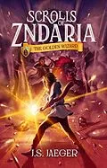 E-Book (epub) The Golden Wizard (Scrolls of Zndaria, #1) von J. S. Jaeger