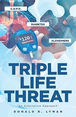 eBook (epub) Triple Life Threat de Donald Lyman