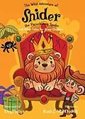 E-Book (epub) Wild Adventures of Snider the Parachuting Spider and other tales for brave children von Ruth J. MacDowell