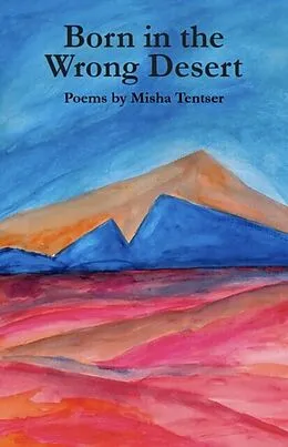 E-Book (epub) Born in the Wrong Desert von Misha Tentser